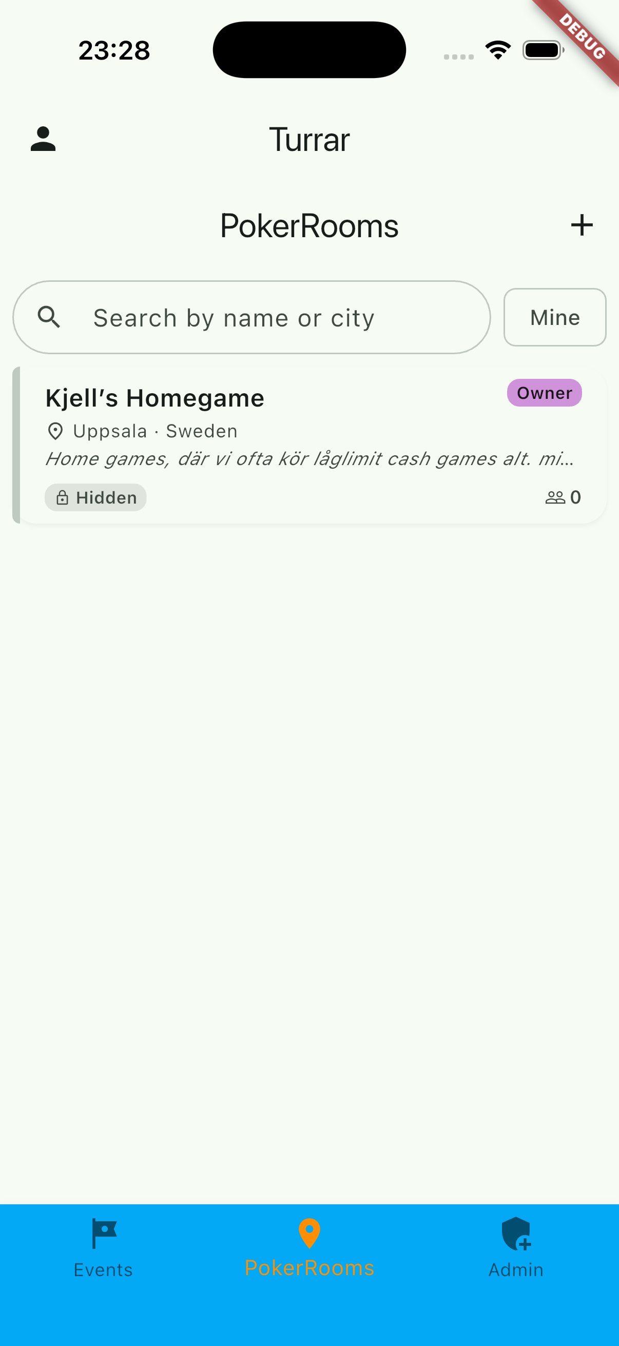 Turrar pokerroom list screen showing one entry, Kjell's Homegame in Uppsala
